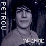 MACHINE 05 :::: PETROU