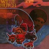 Willie Hutch - The mark of the beast