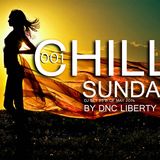 Dnc Liberty - Chill Out Sundays 001 ( Dj Set May 25'th )