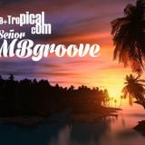 Seja Mais Tropical com Señor MBgroove
