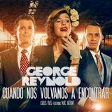 George Reynold - Cuando nos volvamos a encontrar ( Agosto 2014 )