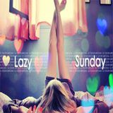 Tudor Mircean - Lazy Sunday #1