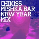 Mishka Bar New Year 2012 Mixes — Chikiss