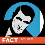 FACT mix 530 - Grant (Jan '16)