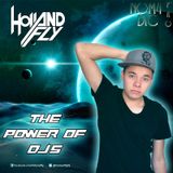 Set The Power of DJ's (Hollandfly Live Set 2014)