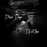 Drive Deep - Dj iKhan