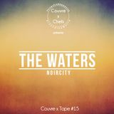 Couvre x Tape #15 - The Waters