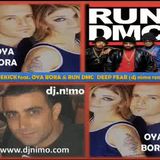 SIDEKICK feat. OYA BORA RUN DMC - DEEP FEAR ( 2011 dj nimo remix)