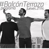 #BalcónTerraza - Mañana es mejor - S01E06