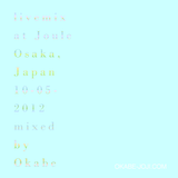 Livemix@Joule Osaka 10-05-2012