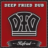 Deep Fried Dub's Refried promo mix