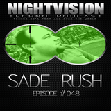 48_sade_rush_-_nightvision_techno_podcast_48_pt1