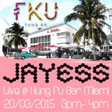 Jayess Kung Fu Bar Miami Guest mix 2015