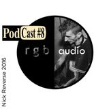 RGB Audio Podcast #08 Nick Reverse (14 jan 2016)
