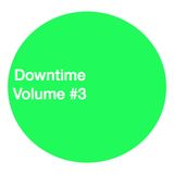 Downtime #3