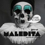 M A L E D I T A de pré-CARNAVAL!