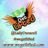 Get Lifted 132 mixed by Lady Duracell