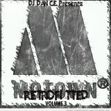 DAN C.E. Presents: Motown: RetroFitted Vol.3