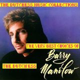 THE VERY BEST CHOICES OF BARRY MANILOW By:{*The Dutch'ess* }