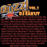 THE BUZZ VOL.3 - Mixed by DJ EAKUT