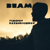 Timofey Razborschikov – BEAM