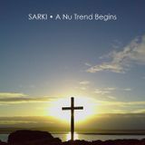Sarki - A Nu Trend Begins (Todd Edwards tribute)