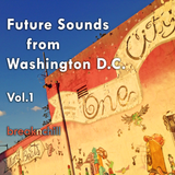 Future Sounds from Washington D.C. - Vol. 1