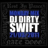 #MondayMix 26 by @dirtyswift - 21.Mar.2011 (Live Mix)