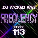 Dj Wicked Wes - Frequency 113
