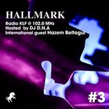 Hallmark Radio #3 / Hazem Beltagui Guest Mix / 17.06.2015 @ Radio KLF
