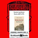 Sentieri proletari. Storia dell'Associazione Proletari Escursionisti