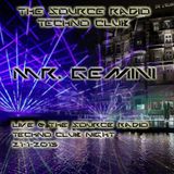 The Source Radio Techno Club - Mr. Gemini 21-1-2015