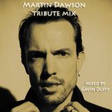 Martin Dawson Tribute Mix