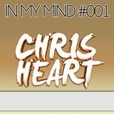 Chris Heart - IN MY MIND #001