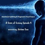 Emotional Uplifting & Progressive Vocal Trance ★ PODCAST A State of Ecstasy E4