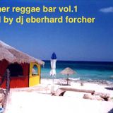 summer reggae bar vol.1 mixed by DJ eberhard forcher