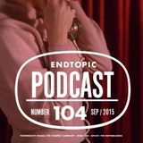 Endtopic Podcast Sep15 by Jose Castellano