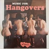 MUSIC FOR HANGOVERS
