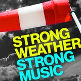 Strong Weather / Strong Music