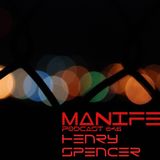 Henry Spencer - Manifest Podcast 046