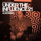 Under the Influence Vol 21: A.Nonimo