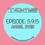 The Outcast Mix Series ft Angel Eyes