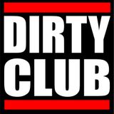 *Let's Get #DirtyClub* Podcast #1 by DJ SCORE