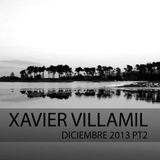 XAVIER VILLAMIL / DICIEMBRE 2013 PT.2