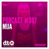 DT Podcast 397 - Mija