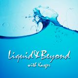Liquid & Beyond #9 with Kasger