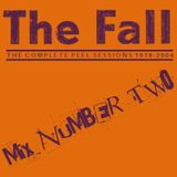 The Fall - Peel Sessions Mix Number Two