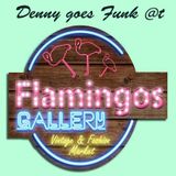 DENNY GOES FUNK_DISCO_INDIE @T FLAMINGO GALLERY