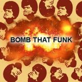 Bomb That Funk