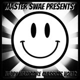 Master Swae Presents Happy Hardcore Classic's VOL12